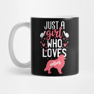 Just a Girl Who Loves Collies Mug